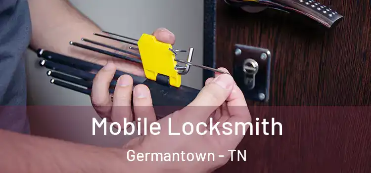 Mobile Locksmith Germantown - TN