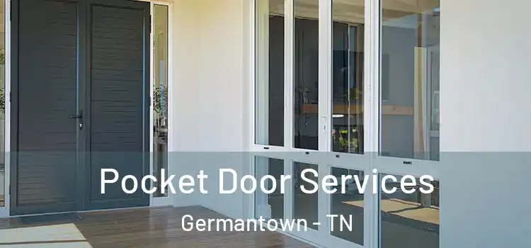 Pocket Door Services Germantown - TN