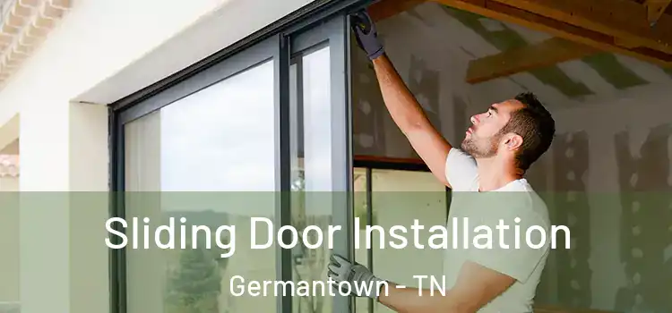 Sliding Door Installation Germantown - TN
